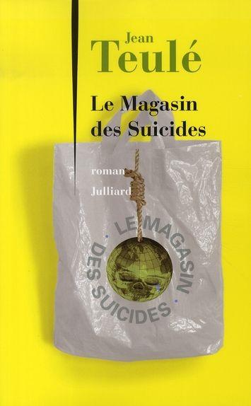 Le magasin des suicides de Jean Teulé