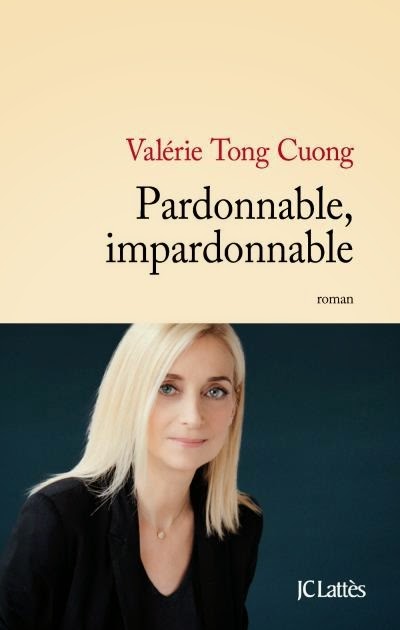 Pardonnable, impardonnable de Valérie Tong Cuong