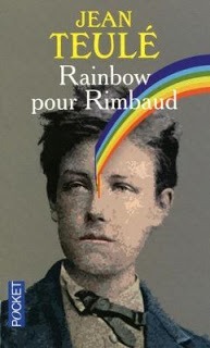 Rainbow pour Rimbaud | Jean teulé
