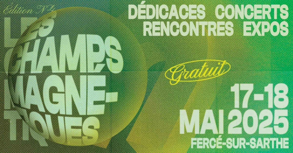 La 4ème Edition du Festival « Les Champs Magnétiques » à Fercé sur Sarthe